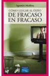 Como Llegar al Éxito de Fracaso en Fracaso