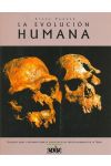 La Evolución Humana. un Retrato Visual y Fascinante Sobre la Evolución de las Especies Dominantes de la Tierra