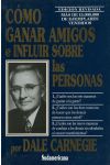 Cómo Ganar Amigos e Influir Sobre las Personas