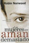 Las Mujeres que Aman Demasiado