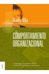 Comportamiento Organizacional. Cómo Lograr un Cambio Cultural a Través de Gestión Por Competencias