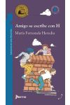 Amigo Se Escribe con H