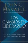 Los Cambios en Liderazgo. los Once Cambios Esenciales que Todo Lider Debe Abrazar