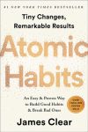 Atomic Habits. An Easy & Proven Way To Build Good Habits & Break Bad Ones