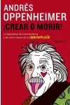 Crear o Morir. la Esperanza de Latinoamérica y las Cinco Claves de la Innovación