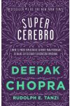 Supercerebro. Libere el Poder Explosivo de Su Mente Para Potenciar Su Salud. Su Felicidad. y Su Bienestar Emocional