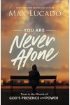 You Are Never Alone