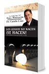 Los Genios No Nacen ¡Se Hacen! Cómo Programar Tu Mente Para Triunfar y Ser Feliz
