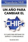 Un Año Para Cambiar el Chip. 52 Claves Para Retomar Tus Sueños y Consolidarlos