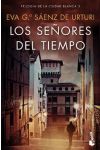 Los señores del tiempo. Trilogía de la ciudad blanca. 3