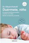 Duérmete. Niño. el Método Estivill Para Enseñar a Dormir a los Niños