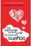 Del Material del que Están Hechos los Sueños