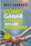 Como Ganar Amigos e Influir Sobre las Personas