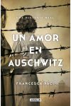 Un Amor en Auschwitz. una Historia Real