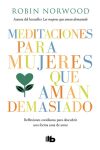 Meditaciones Para Mujeres que Aman Demasiado