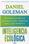 Inteligencia Ecológica. Reconocer los Impactos Ocultos en lo que Compramos Hará la Gran Diferencia