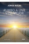 Rumbo a una Vida Mejor