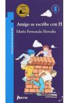 Amigo Se Escribe con H