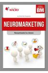 Neuromarketing. Marqueteando los Deseos