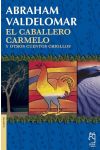 El Caballero Carmelo y Otros Cuentos Criollos