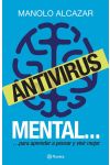 Antivirus Mental. Para Aprender a Pensar y Vivir Mejor