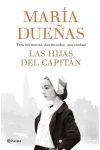 Las Hijas del Capitán. Tres Hermanas. Dos Mundos. una Ciudad