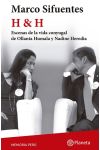 H & H. Escenas de la Vida Conyugal de Ollanta Humala y Nadine Heredia