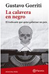 La Calavera en Negro. el Traficante que Quiso Gobernar un País