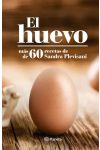 El Huevo. Más de 60 Recetas