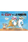 El Cuy Vs. la Pandemia