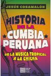 Historia de la Cumbia Peruana. De la Música Tropical a la Chicha