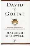 David y Goliat. Desvalidos. Inadaptados y el Arte de Luchar Contra Gigantes