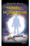 La Muerte No Existe. la Gran Metamorfosis