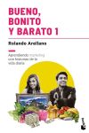Bueno. Bonito y Barato 1. Aprendiendo con Historias de la Vida Diaria