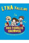 UNA FAMILIA ANORMAL. Y UNAS VACACIONES MUY EXTRAu00d1AS