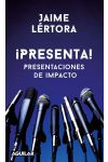 ¡Presenta! Guía Para Exposiciones Efectivas