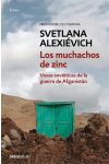 Los Muchachos de Zinc. Voces Soviéticas de la Guerra de Afganistán