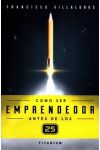 Cómo Ser Emprendedor Antes de los 25