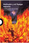 Nahuán y el Fuego Oscuro