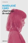 ¿Qué Tengo de Malo?