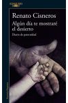 ALGUN DIA TE MOSTRARE EL DESIERTO. DIARIO DE PATERNIDAD