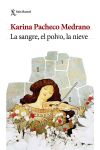 La Sangre. el Polvo. la Nieve