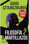 FILOSOFIA A MARTILLAZOS. TOMO 2