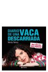 Diario de una vaca descarriada: Una edición muy especial