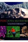 Perú Joya Silvestre. las Áreas Naturales Protegidas Por el Estado: una Apuesta Frente al Cambio Climático/Peru Wild Jewel. The Natural Protected Areas: Confronting Climate Change