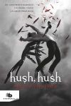 Hush. Hush
