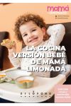 La cocina versión bebé de Mamá Limonada. Edición cenas y meriendas