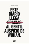 Este diario llega gracias al gentil auspicio de Wuhan