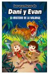 El misterio de la Walanga. Las aventuras de Dani y Evan. 4