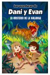 El misterio de la Walanga. Las aventuras de Dani y Evan. 4